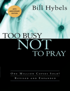 Too Busy Not To Pray - Bill Hybels (Naijasermons.com.ng)