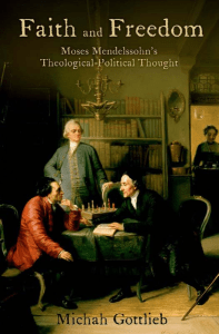 Faith and Freedom Moses Mendelssohn's Theological-Political Thought ( PDFDrive )