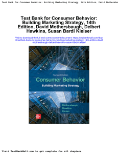 705617257-Download-Full-Test-Bank-For-Consumer-Behavior-Building-Marketing-Strategy-14Th-Edition-David-Mothersbaugh-Delbert-Hawkins-Susan-Bardi-Kleiser-pdf-docx