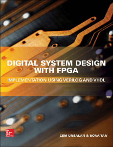 Cem Unsalan, Bora Tar - Digital System Design with FPGA  Implementation Using Verilog and VHDL (2017, McGraw-Hill Education) - libgen.lc (1)
