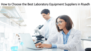 How to Choose the Best Laboratory Equipment Suppliers in Riyadh