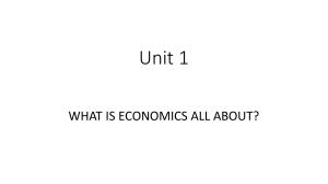 Unit 1 What is economics all about