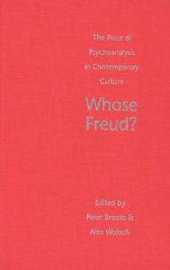Whose Freud - The Place of Psychoanalysis in Contemporary Culture