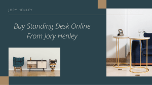 Buy Standing Desk Online From Jory Henley