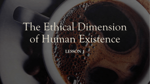 The Ethical Dimension of Human Existence
