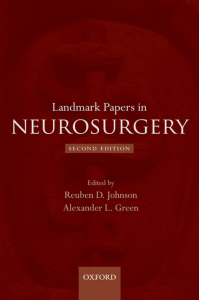 [Landmark papers in] Reuben D. Johnson, Alexander L. Green - Landmark papers in neurosurgery (2014, Oxford University Press) - libgen.li