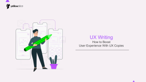 UX Writing: How to Boost User Experience With UX Copies