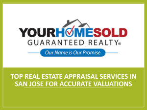 Expert Real Estate Appraisal Services In San Jose