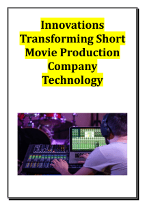 Innovations Transforming Short Movie Production Company Technology