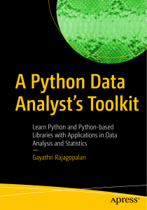 Gayathri Rajagopalan - A Python Data Analyst’s Toolkit  Learn Python And Python-based Libraries With Applications In Data Analysis And Statistics-Apress (2021)