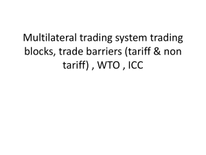 Multilateral trading system trading blocks, trade barriers