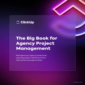 The Big Book for Agency Project Management ClickUp