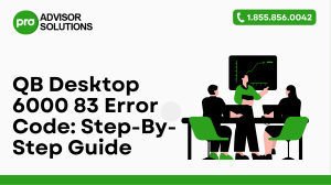 Step-by-Step Guide to Fix QB Desktop 6000 83 Error Code