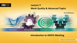 Mesh-Intro 16.0 L07 Mesh Quality and Advanced Topics