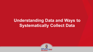 Week 011-Understanding Data and Ways to Systematically Collect Data