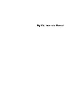MySQL Internals Manual (document generated on 2012-09)