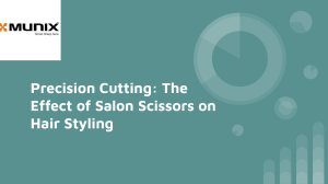 Precision Cutting  The Effect of Salon Scissors on Hair Styling