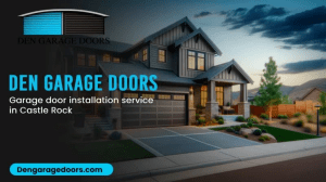 Optimal Garage Door Solutions for Castle Rock’s Climate