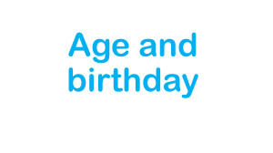 Age and birthday
