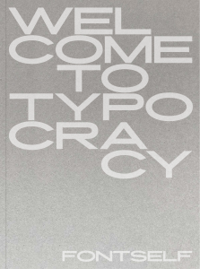 Welcome+to+Typocracy+-+by+Fontself
