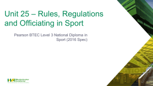 Unit 25  Rules, Regs and Officiating in Sport PPT