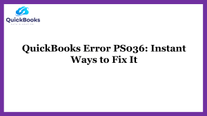 A Quick Guide to Fix QuickBooks Error PS036