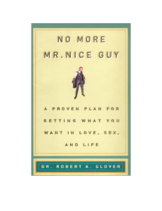 Dr. Robert A. Glover - No More Mr. Nice Guy-Running Press (2003)