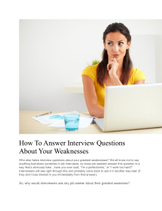 How To Answer Interview Questions About Your Weaknesses