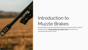 Enhance Your Shooting: Introduction to Muzzle Brakes