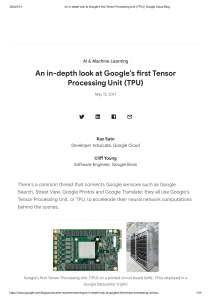 An in-depth look at Google’s first Tensor Processing Unit (TPU)   Google Cloud Blog