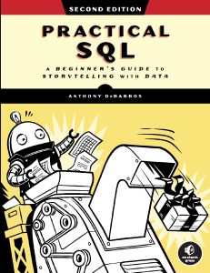 Practical SQL, 2nd Edition, A Beginner's Guide to Storytelling with Data. ISBN: 1718501064-9781718501065