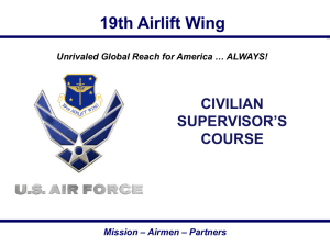 CIVILIAN SUPERVISOR`S COURSE Mission – Airmen – Partners
