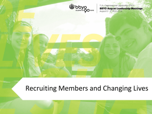 Recruiting Members and Changing Lives