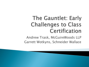 The Gauntlet: Early Challenges to Class Certification