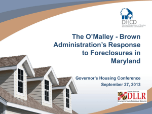 The O`Malley - Brown Administration`s Response to Foreclosures in