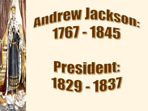 Andrew Jackson - St. John`s School AP US History Class
