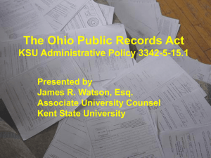 The Ohio Public Records Act KSU Administrative Policy 3342-5-15.1