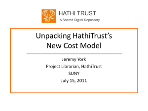 Unpacking HathiTrust`s New Cost Model