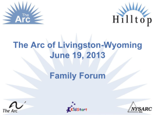 Family Forum PowerPoint - The Arc of Livingston
