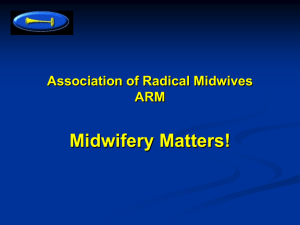 ARM info presentation - Association of Radical Midwives