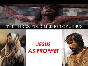 JESUS AND HIS THREEFOLD MISSION