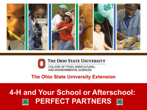 4-H and Your School or Afterschool: PERFECT PARTNERS The