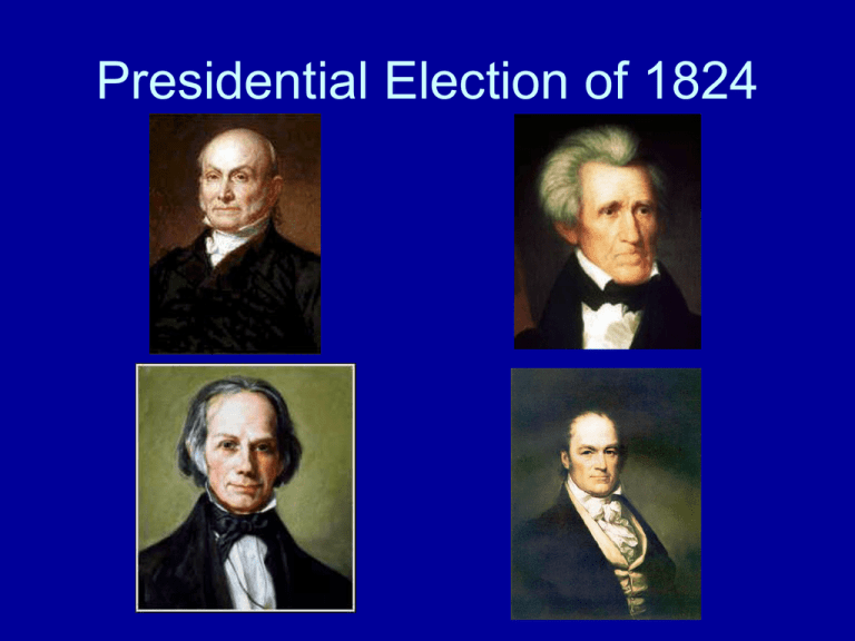 Presidential Election Of 1824