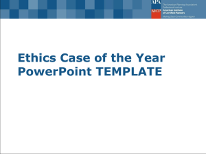 AICP Ethics Case of the Year 2012–13 PowerPoint presentation