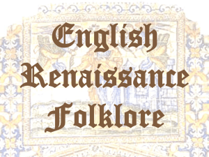 English Renaissance Folklore 3