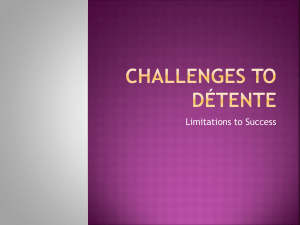 Challenges to Detente