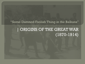 Some Damned Foolish Thing in the Balkans