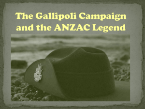 Gallipoli Campaign and the ANZAC Legend