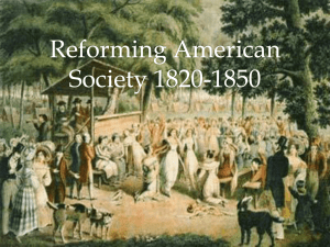 Reforming American Society 1820-1850