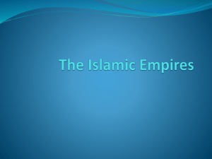 Chapter 28 The Islamic Empires